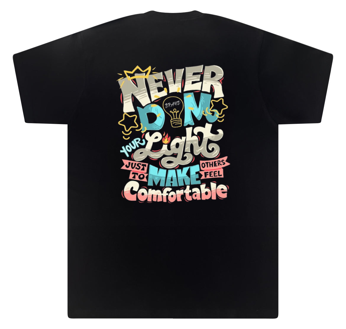 Never Dim Your Light Tee