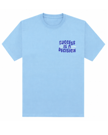 Denim Bleu Success is a Decision Tee