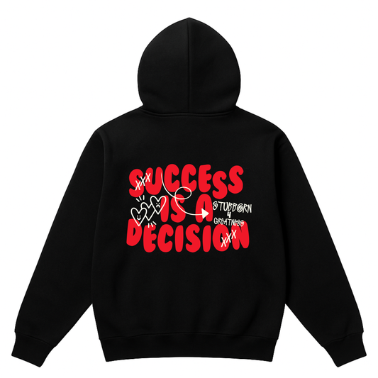 Embroidered Success is a Decision Hoodie